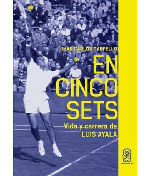 "En cinco sets" el libro que retrata la vida y carrera de Luis Ayala